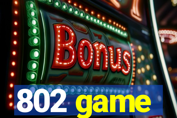 802 game